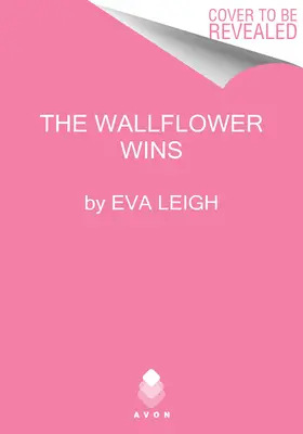 Wie das Mauerblümchen gewonnen wurde - How the Wallflower Was Won