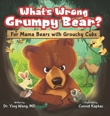 Was ist los Grumpy Bear? Für Bärenmütter mit griesgrämigen Jungtieren - What's Wrong Grumpy Bear?: For Mama Bears with Grouchy Cubs