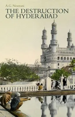 Die Zerstörung von Hyderabad - The Destruction of Hyderabad