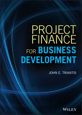 Projektfinanzierung für die Unternehmensentwicklung - Project Finance for Business Development