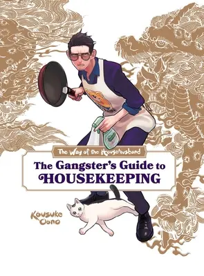 Der Weg des Hausmannes: Der Gangsterleitfaden zur Haushaltsführung - The Way of the Househusband: The Gangster's Guide to Housekeeping