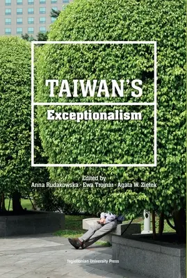 Taiwans Exzeptionalismus - Taiwan's Exceptionalism