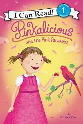 Pinkalicious und der rosa Sittich - Pinkalicious and the Pink Parakeet