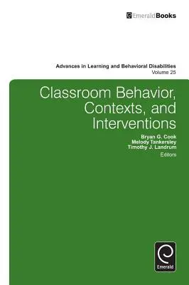 Verhalten im Klassenzimmer, Kontexte und Interventionen - Classroom Behavior, Contexts, and Interventions