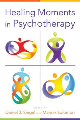 Heilende Momente in der Psychotherapie - Healing Moments in Psychotherapy