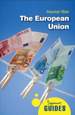 Europäische Union - Ein Leitfaden für Einsteiger - European Union - A Beginner's Guide