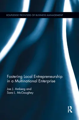 Förderung des lokalen Unternehmertums in einem multinationalen Unternehmen - Fostering Local Entrepreneurship in a Multinational Enterprise