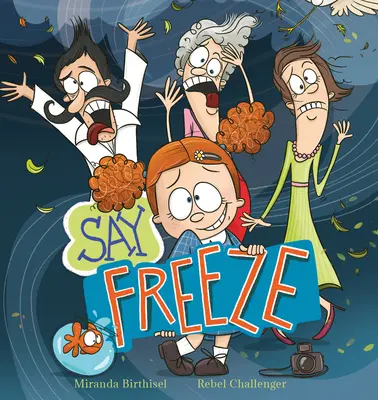 Sagen Sie Freeze - Say Freeze