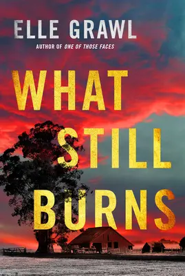 Was noch brennt - What Still Burns