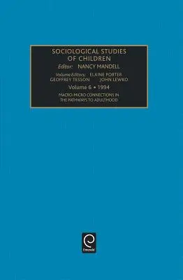 Makro-Mikro-Verbindungen auf dem Weg zum Erwachsensein - Macro-Micro Connections in the Pathways to Adulthood