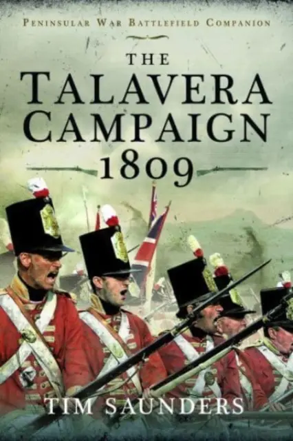 Der Talavera-Feldzug 1809 - The Talavera Campaign 1809