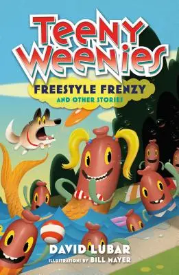 Teeny Weenies: Freestyle Frenzy: Und andere Geschichten - Teeny Weenies: Freestyle Frenzy: And Other Stories