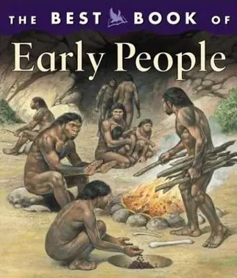 Das beste Buch der frühen Menschen - The Best Book of Early People