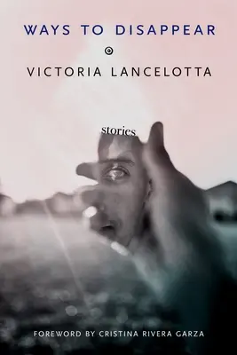 Wege zum Verschwinden: Geschichten - Ways to Disappear: Stories