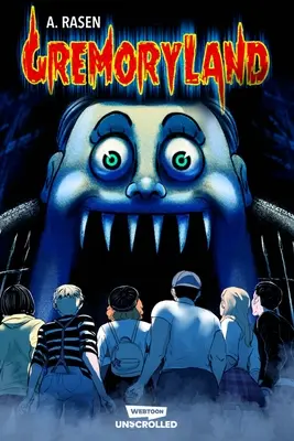 Gremoryland Band Eins: Ein Webtoon als ungescrollte Graphic Novel - Gremoryland Volume One: A Webtoon Unscrolled Graphic Novel