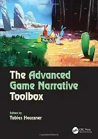 Die Toolbox für fortgeschrittene Spielerzählungen - The Advanced Game Narrative Toolbox