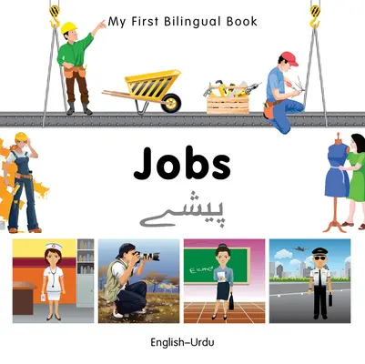 Mein erstes zweisprachiges Buch-Jobs (Englisch-Urdu) - My First Bilingual Book-Jobs (English-Urdu)