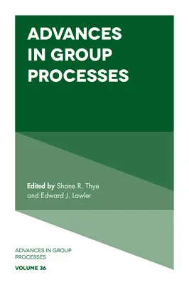 Fortschritte in Gruppenprozessen - Advances in Group Processes