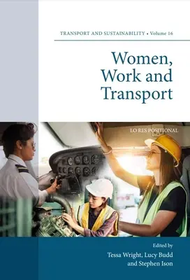 Frauen, Arbeit und Verkehr - Women, Work and Transport