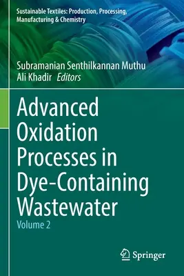 Fortgeschrittene Oxidationsprozesse in farbstoffhaltigen Abwässern: Band 2 - Advanced Oxidation Processes in Dye-Containing Wastewater: Volume 2