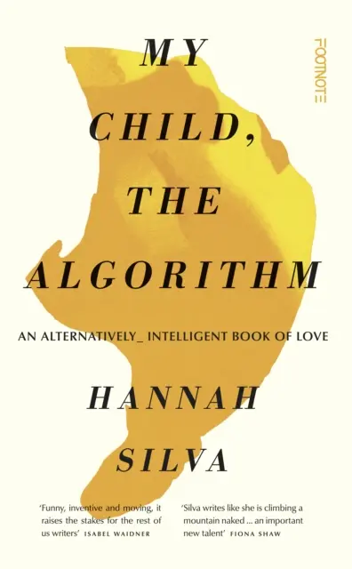 Mein Kind, der Algorithmus - Ein alternativ intelligentes Buch der Liebe - My Child, the Algorithm - An alternatively intelligent book of love