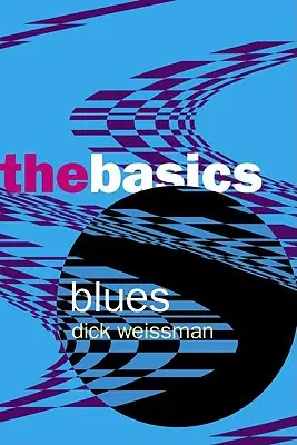 Blues: Die Grundlagen - Blues: The Basics