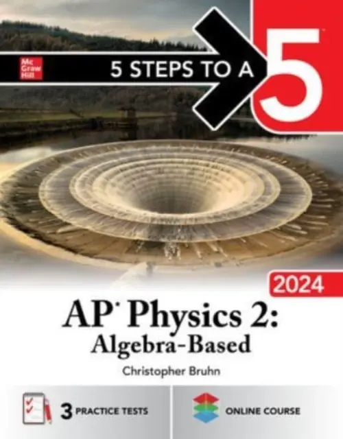 5 Schritte zu einer 5: AP Physics 2: Algebra-basiert 2024 - 5 Steps to a 5: AP Physics 2: Algebra-Based 2024