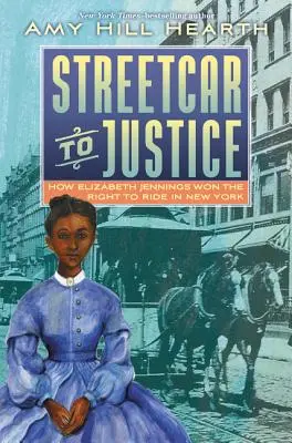 Mit der Straßenbahn zur Gerechtigkeit: Wie Elizabeth Jennings das Recht auf Straßenbahnfahren in New York erkämpfte - Streetcar to Justice: How Elizabeth Jennings Won the Right to Ride in New York
