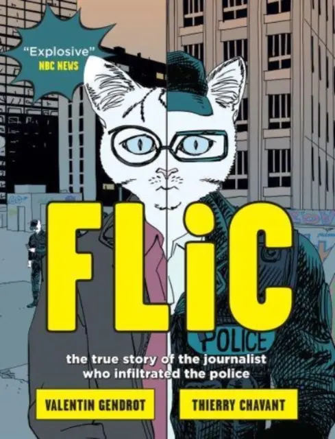 Flic - die wahre Geschichte des Journalisten, der die Polizei infiltrierte - Flic - the true story of the journalist who infiltrated the police