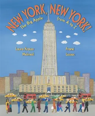 New York, New York!: Der Big Apple von A bis Z - New York, New York!: The Big Apple from A to Z