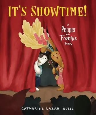 It's Showtime!: Eine Geschichte von Pepper und Frannie - It's Showtime!: A Pepper and Frannie Story