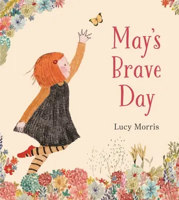Mays tapferer Tag - May's Brave Day