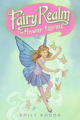 Feenreich #2: Die Blumenfeen - Fairy Realm #2: The Flower Fairies
