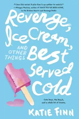 Rache, Eiscreme und andere Dinge, die man am besten kalt serviert - Revenge, Ice Cream, and Other Things Best Served Cold