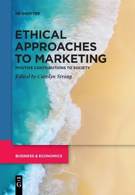 Ethische Ansätze im Marketing - Ethical Approaches to Marketing