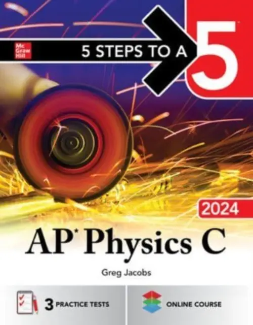 5 Schritte zu einer 5: AP Physics C 2024 - 5 Steps to a 5: AP Physics C 2024