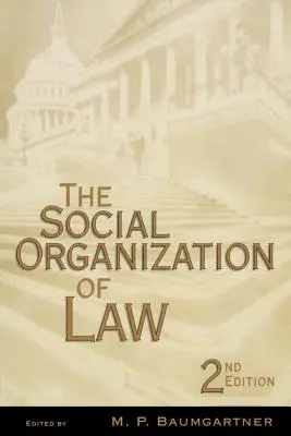 Die soziale Organisation des Rechts - The Social Organization of Law
