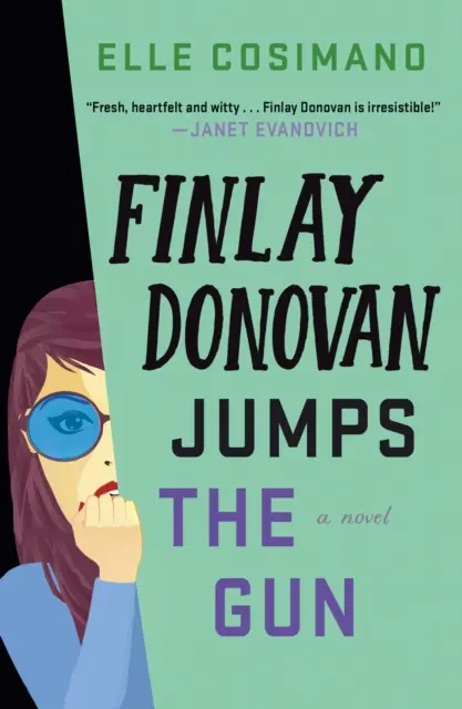 Finlay Donovan lässt die Waffe fallen - Ein Roman - Finlay Donovan Jumps the Gun - A Novel