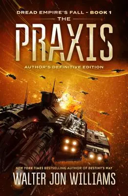 Die Praxis: Der Untergang des Dread Empire - The Praxis: Dread Empire's Fall