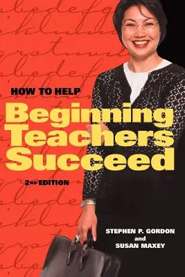 Wie man angehenden Lehrern zum Erfolg verhilft - How to Help Beginning Teachers Succeed