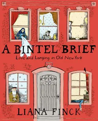 Ein Bintel Brief: Liebe und Sehnsucht im alten New York - A Bintel Brief: Love and Longing in Old New York