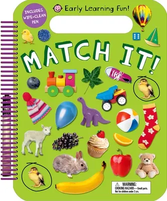 Frühkindlicher Lernspaß: Match It!: Inklusive abwischbarem Stift - Early Learning Fun: Match It!: Includes Wipe-Clean Pen
