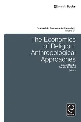 Ökonomie der Religion: Anthropologische Annäherungen - Economics of Religion: Anthropological Approaches