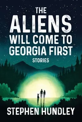 Die Aliens kommen zuerst nach Georgia - The Aliens Will Come to Georgia First