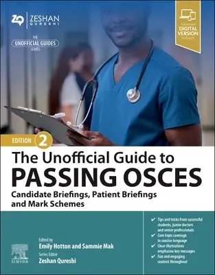 Inoffizieller Leitfaden für das Bestehen von OSCEs: Kandidatenbesprechungen, Patientenbesprechungen und Bewertungsschemata - Unofficial Guide to Passing OSCEs: Candidate Briefings, Patient Briefings and Mark Schemes