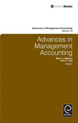 Fortschritte im betrieblichen Rechnungswesen, Band 19 - Advances in Management Accounting, Volume 19