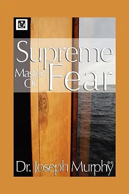 Höchste Beherrschung der Furcht - Supreme Mastery of Fear