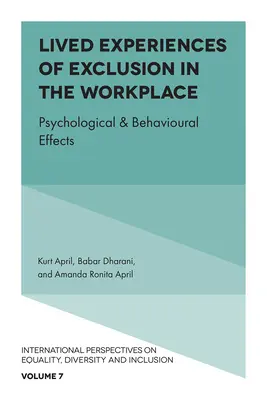 Gelebte Ausgrenzungserfahrungen am Arbeitsplatz: Psychologische und verhaltensbezogene Auswirkungen - Lived Experiences of Exclusion in the Workplace: Psychological & Behavioural Effects