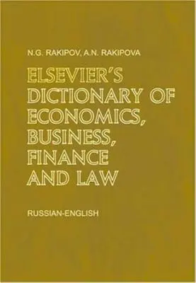 Elsevier's Dictionary of Economics, Business, Finance and Law: Russisch-Englisch - Elsevier's Dictionary of Economics, Business, Finance and Law: Russian-English