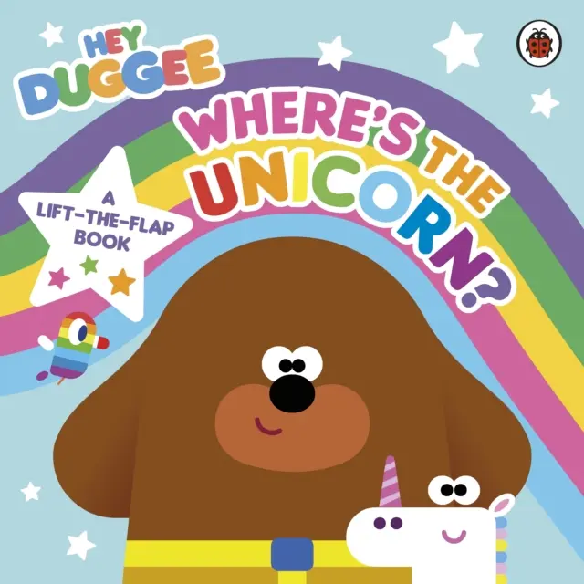 Hey Duggee: Wo ist das Einhorn? Ein Buch zum Aufklappen - Ein Buch zum Aufklappen - Hey Duggee: Where's the Unicorn: A Lift-the-Flap Book - A Lift-the-Flap Book